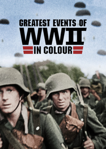 Những sự kiện lớn nhất Thế chiến II (bản màu) - Greatest Events of WWII in Colour