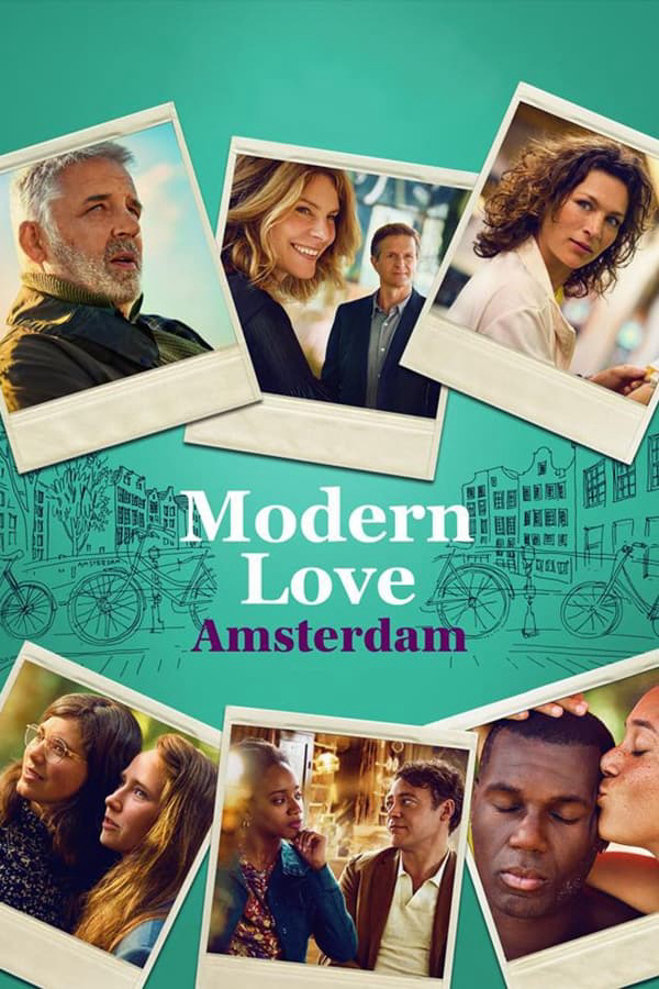 Tình Yêu Thời Hiện Đại Amsterdam - Modern Love Amsterdam