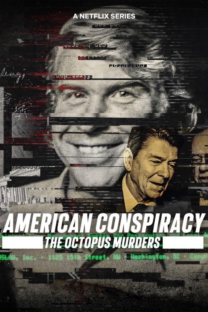 Âm mưu Mỹ: Án mạng Bạch tuộc - American Conspiracy: The Octopus Murders
