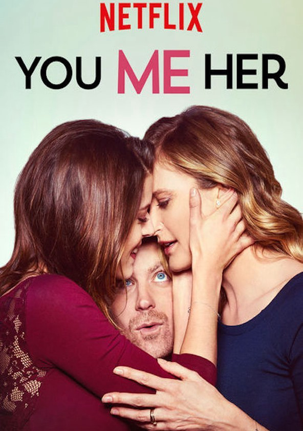 Anh, em, cô ấy (Phần 5) - You Me Her (Season 5)