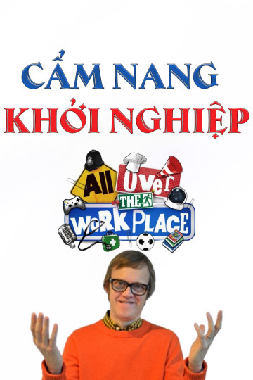 Cẩm Nang Khởi Nghiệp - All Over The Workplace