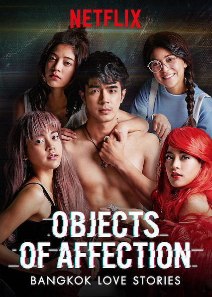 Chuyện tình Bangkok: Là em - Bangkok Love Stories: Objects of Affection
