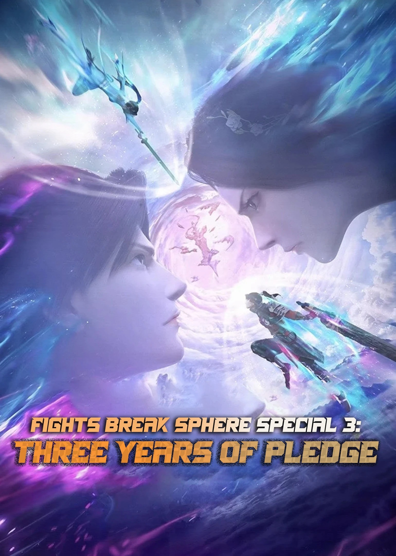 Đấu Phá Thương Khung Hẹn Ước Ba Năm - Fights Break Sphere Special 3: Three Years of Pledge