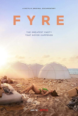 FYRE: bữa tiệc đáng thất vọng - FYRE: The Greatest Party That Never Happened