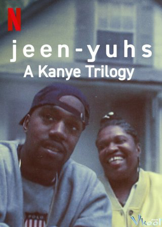 jeen-yuhs: Bộ ba của Kanye - jeen-yuhs: A Kanye Trilogy