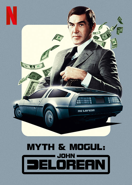 John DeLorean: Thăng trầm cùng xe hơi - Myth & Mogul: John DeLorean