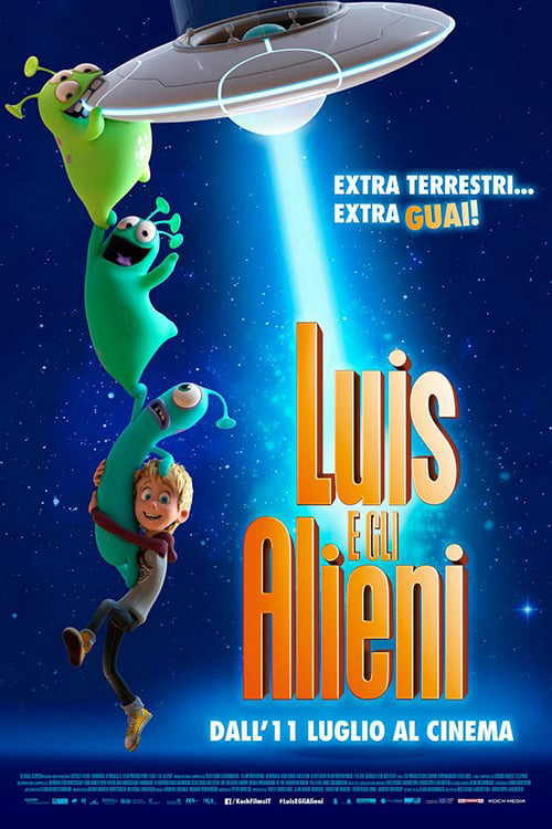 Luis Và Nhóm Bạn Ngoài Hành Tinh - Luis and the Aliens