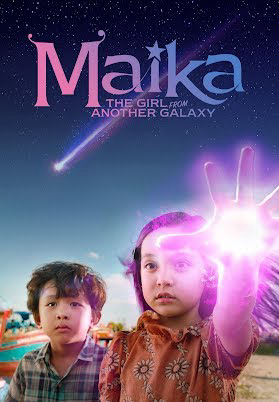 Maika - Cô bé đến từ hành tinh khác - Maika: The Girl From Another Galaxy