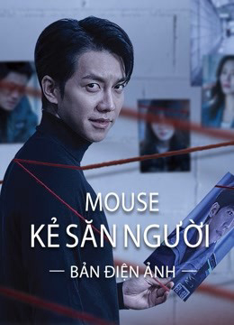Mouse Kẻ Săn Người (bản điện ảnh) - Mouse (movie version)