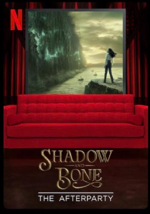 Shadow and Bone – Hậu tiệc - Shadow and Bone - The Afterparty