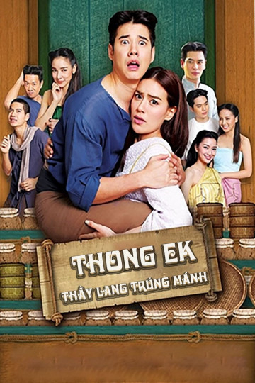 Thầy Lang Trúng mánh - Thong Ek